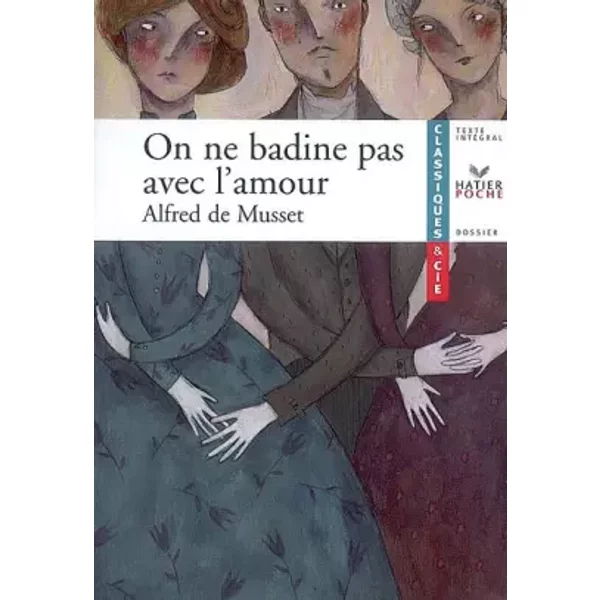 On Ne Badine Pas Avec L'amour - Alfred De Musset-image