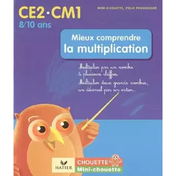 Mieux comprendre la multiplication CE2-CM1 - Albert Cohen, Jean Roullier