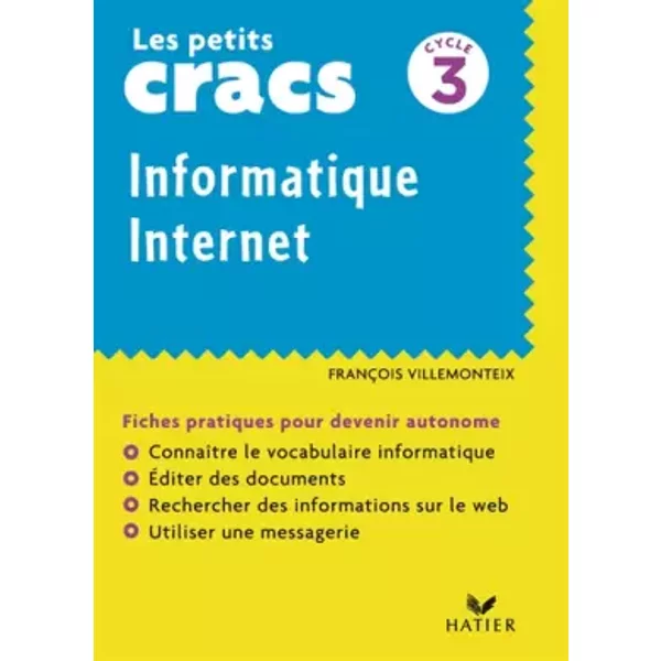 Les Petits Cracs Cycle 3 : Informatique Internet - FrançOis Villemonteix-image