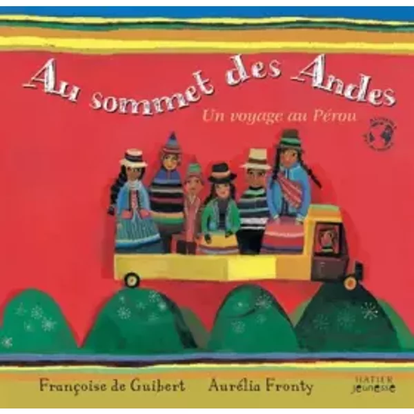 Au Sommet Des Andes : Un Voyage Au PéRou - AuréLia Fronty-image