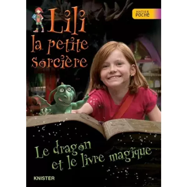 Lili La Petite SorcièRe : Le Dragon Et Le Livre Magique - Knister, Birgit Rieger, CéCile Desprairies-image