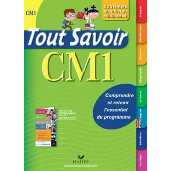 Tout savoir CM1 - Dominique Marchand, André Mul, Christiane Feuillet, Ambroise Feuillet, Collectif