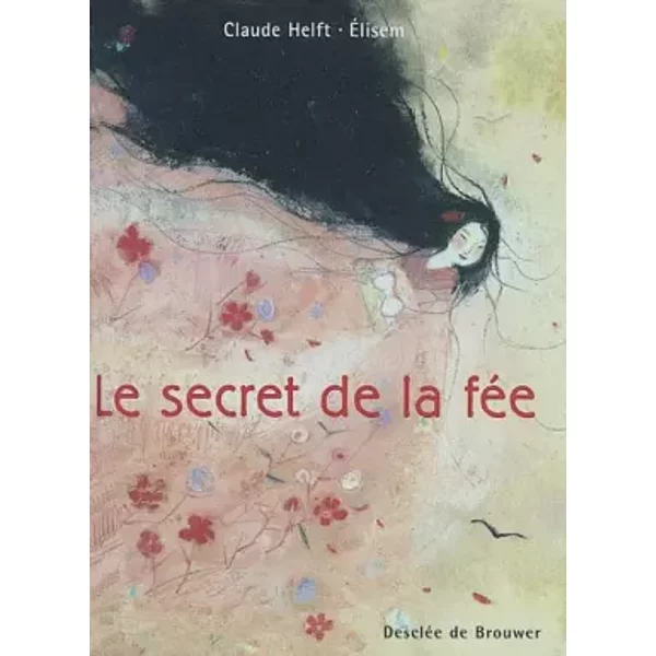 Le Secret de La FéE - Claude Helft, Elisem-image