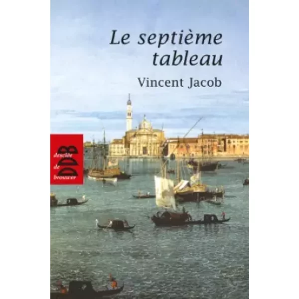 Le SeptièMe Tableau - Vincent Jacob-image
