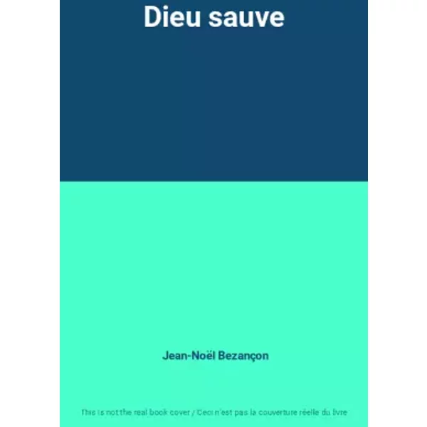 Dieu Sauve - Jean-NoëL BezançOn-image