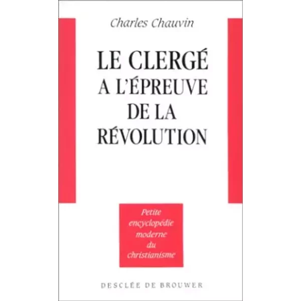 Le Clergé à L'éPreuve De La RéVolution, 1789-1799 - Charles Chauvin-image