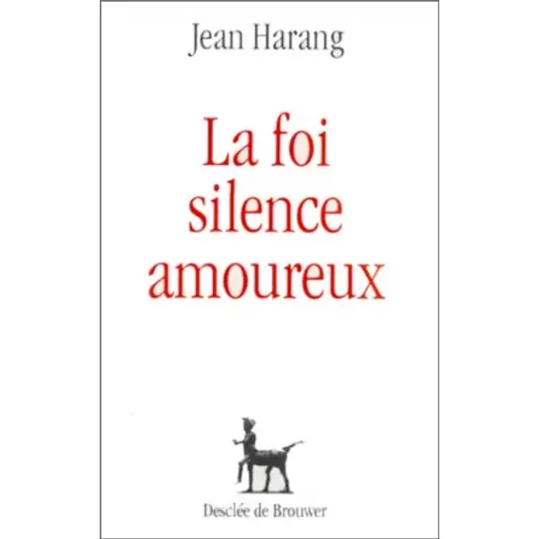 La Foi, Silence Amoureux - Jean Harang-image