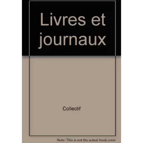 LIVRES ET JOURNAUX - COLLECTIF