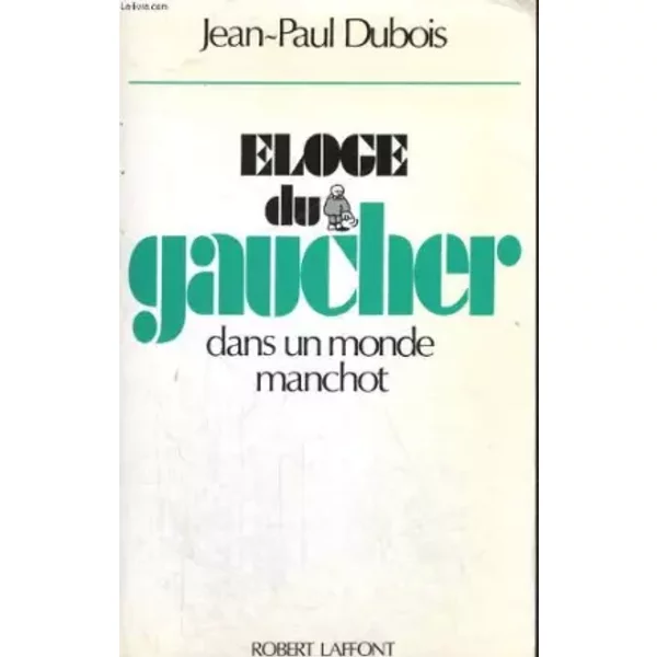 Eloge Du Gaucher - Jean-Paul Dubois-image