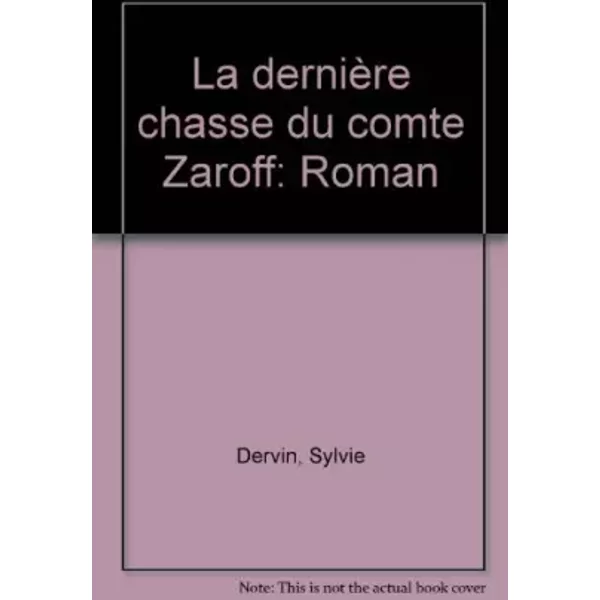 La derniere chasse du comte zaroff / roman - Dervin