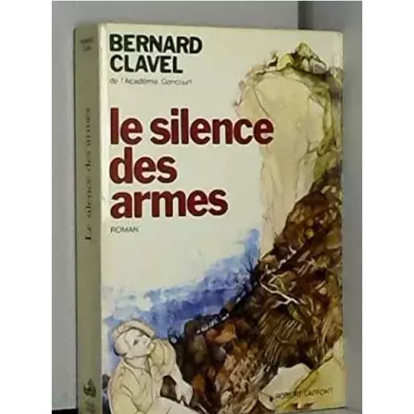 Le Silence Des Armes - Bernard Clavel-image