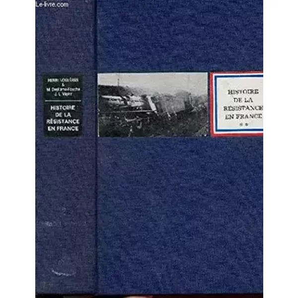 Histoire de la Résistance en France, tome 2 : Juillet 1941-octobre 1942 - Henri Noguères, Marcel Degliame-Fouché, Jean-Louis Vigier