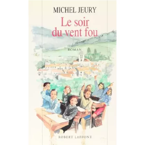Le Soir Du Vent Fou - Michel Jeury-image