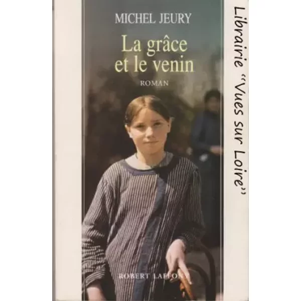La GrâCe Et Le Venin - Michel Jeury-image