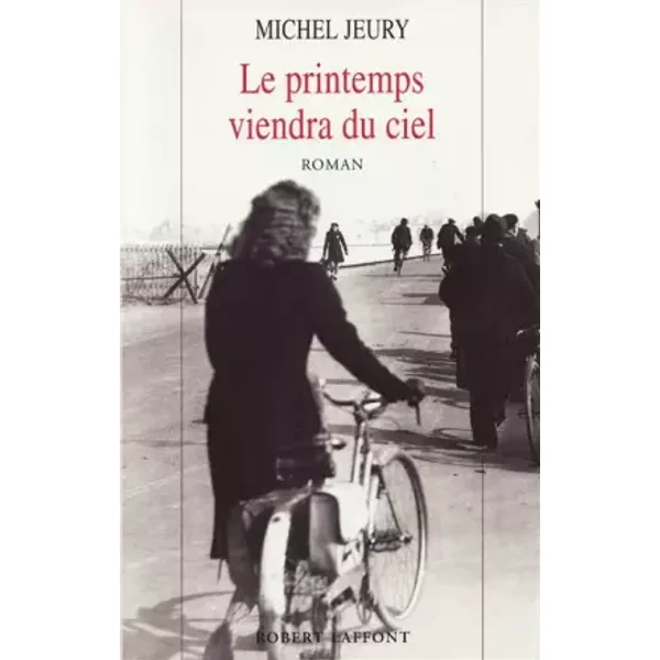 Le Printemps Viendra Du Ciel - Michel Jeury-image