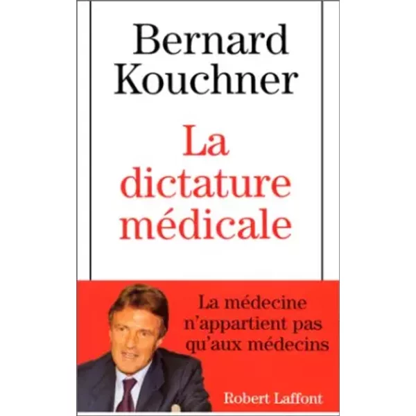 IAD - Dictature Medicale - Bernard Kouchner-image