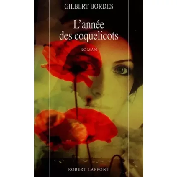 L'annéE Des Coquelicots - Gilbert Bordes-image