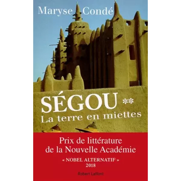 Ségou, tome 2 : La terre en miettes - Maryse Condé