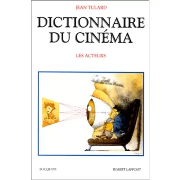Dictionnaire Du CinéMa : Tome 2, Les Acteurs - Jean Tulard-image