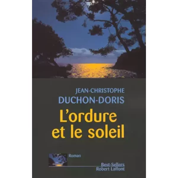 L'ordure Et Le Soleil - Jean-Christophe DUCHON-DORIS-image