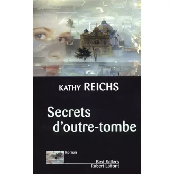 Secrets D'outre-Tombe - Kathy Reichs, Viviane Mikhalkov-image
