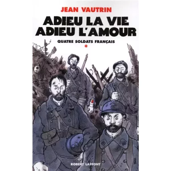 Adieu La Vie, Adieu L'amour - Jean Vautrin-image