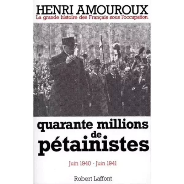 Quarante Millions De PéTainistes, Tome 2 - Henri Amouroux-image