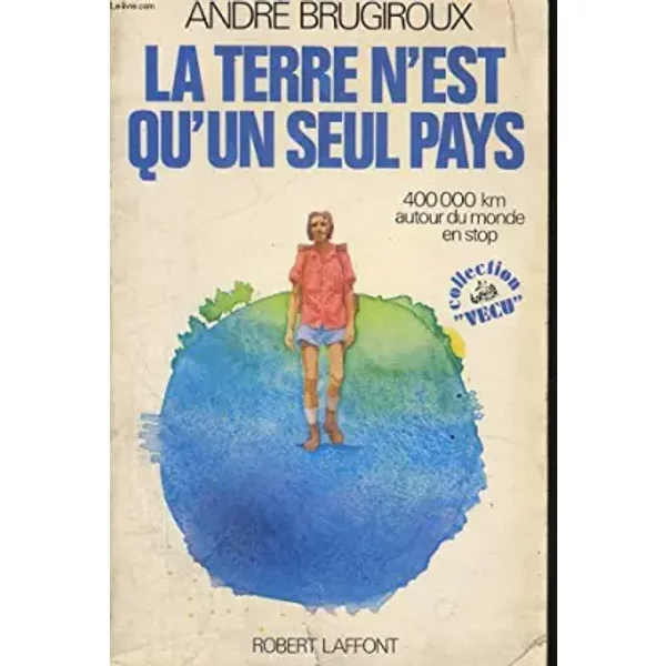 LA Terre N'est Qu'un Seul Pays - Brugiroux-image