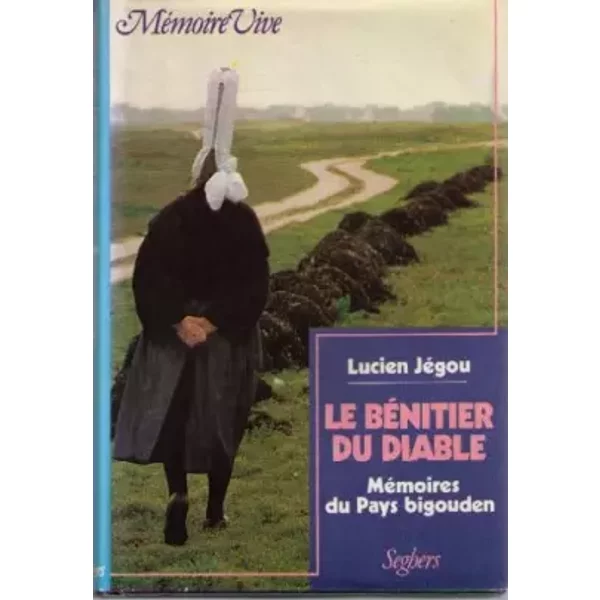 Le BéNitier Du Diable : MéMoires Du Pays Bigouden - Lucien JéGou-image
