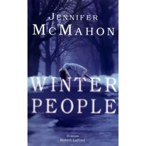 Winter people - Jennifer MCMAHON, Jean-Baptiste BERNET