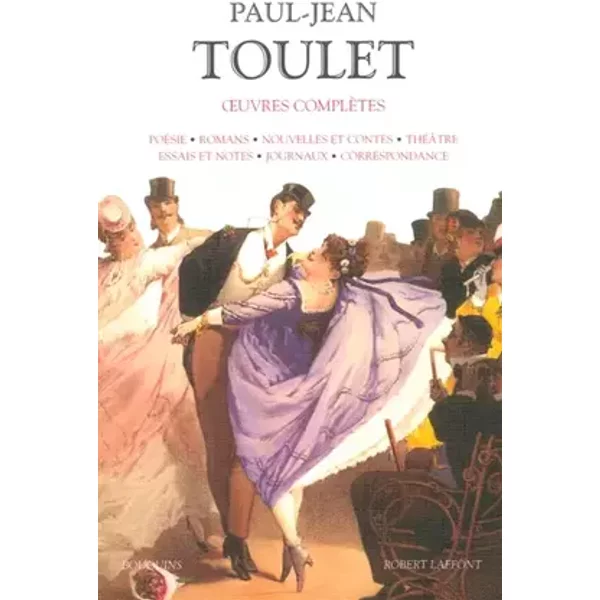 Oeuvres de Paul-Jean Toulet - Paul Jean Toulet, Bernard Delvaille