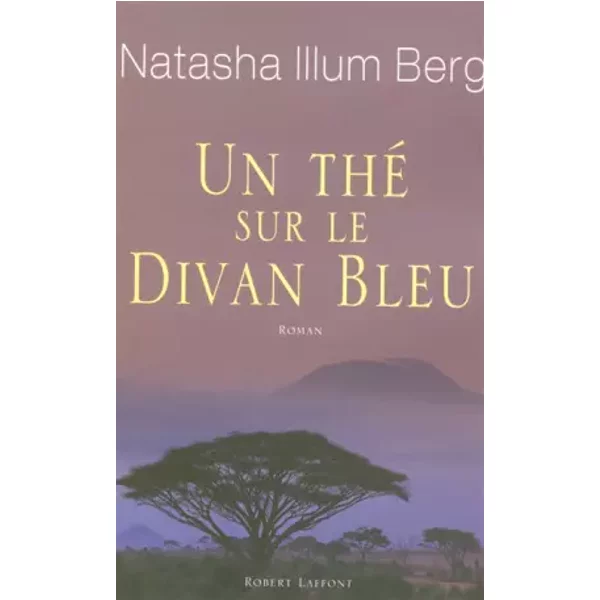 Un Thé Sur Le Divan Bleu - Natasha Illum Berg, Bernard Cohen-image