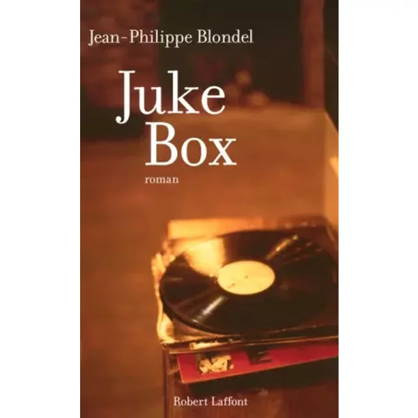 Juke Box - Jean-Philippe Blondel-image