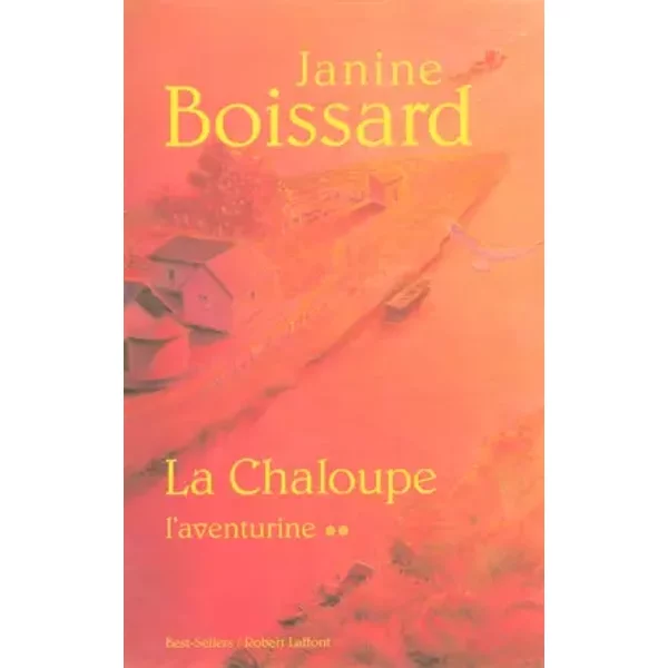 La Chaloupe, Tome 2 : L'aventurine - Janine Boissard-image