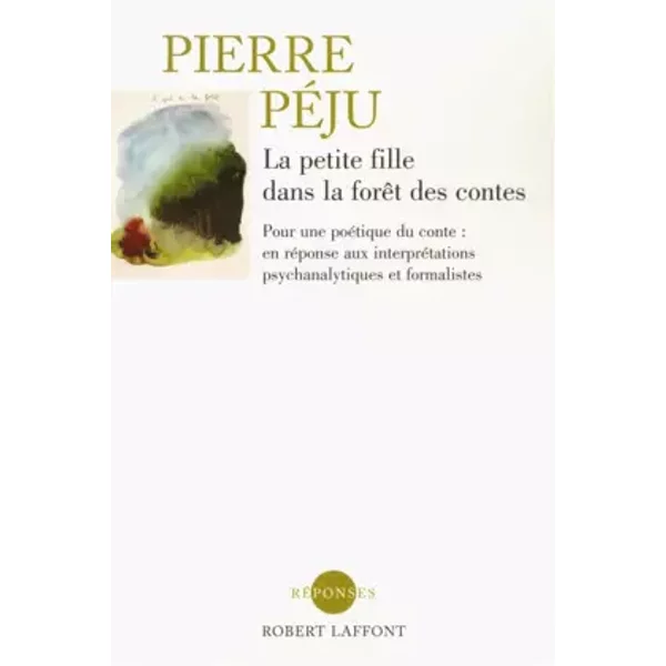La petite fille dans la forêt des contes - NE - Pierre Péju