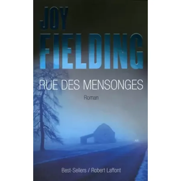 Rue des mensonges - Joy FIELDING