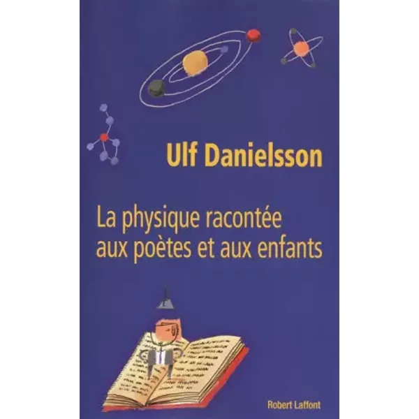 La Physique RacontéE Aux PoèTes Et Aux Enfants - Ulf Danielsson, Anna Herbert De LA Portbarre-image