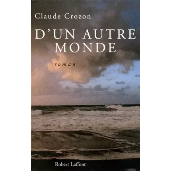 D'un Autre Monde - Claude Crozon-image