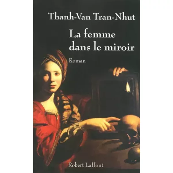La Femme Dans Le Miroir - Thanh-Van Tran-Nhut-image