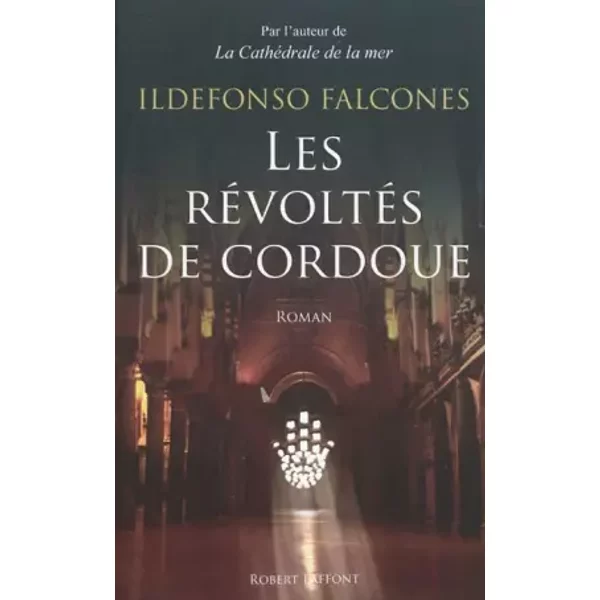 Les RéVoltéS De Cordoue - Ildefonso Falcones-image