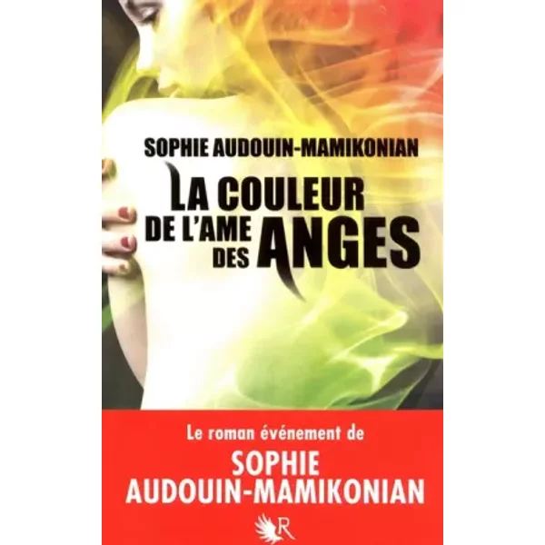 La Couleur De L'âMe Des Anges - Sophie AUDOUIN-MAMIKONIAN-image