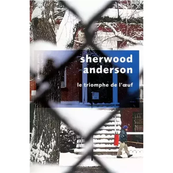 Le Triomphe de l'œuf - Sherwood Anderson, Henry Muller