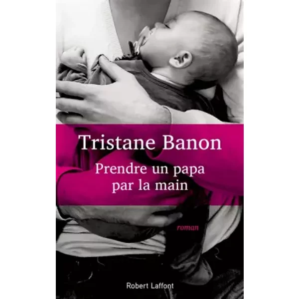 Prendre Un Papa Par La Main - Tristane Banon-image