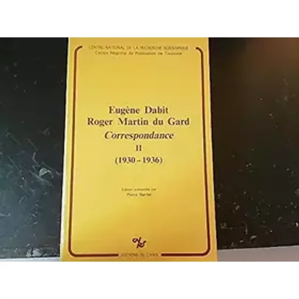 Eugène Dabit-Roger Martin du Gard, 2 : 1930-1936 - Correspondance - Bardel