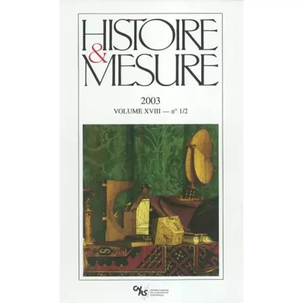 Histoire Et Mesure 2003, Volume 18, NuméRo 1-2 - Collectif-image