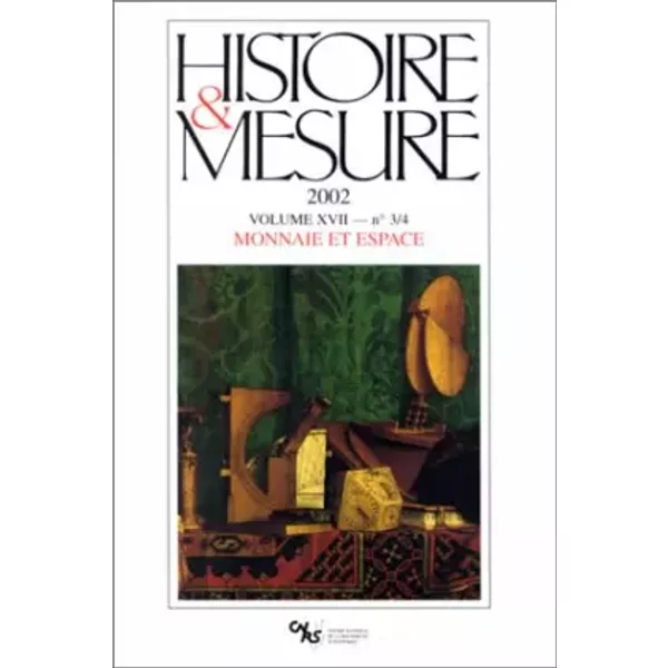 Histoire Et Mesure, 2002, Volume Xvii, NuméRo 3-4 : Monnaie Et Espace - Collectif-image