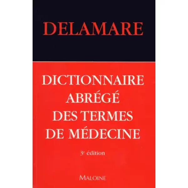 Dictionnaire AbréGé Des Termes De MéDecine, 3E éDition - Jacques Delamare-image