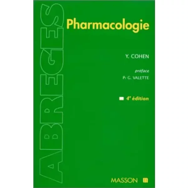 PHARMACOLOGIE. 4ème édition - Yves Cohen