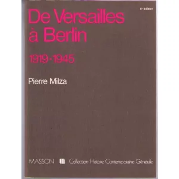 De Versailles à Berlin : 1919-1945 - Pierre Milza, Serge Berstein-image