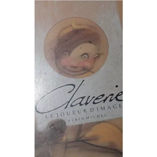 Le Joueur d'images - Claverie et Claverie